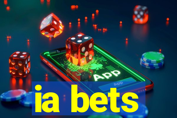 ia bets